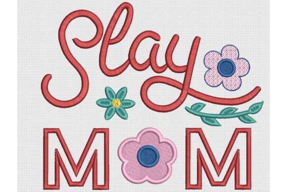 Slay Mom Embroidery Design Review